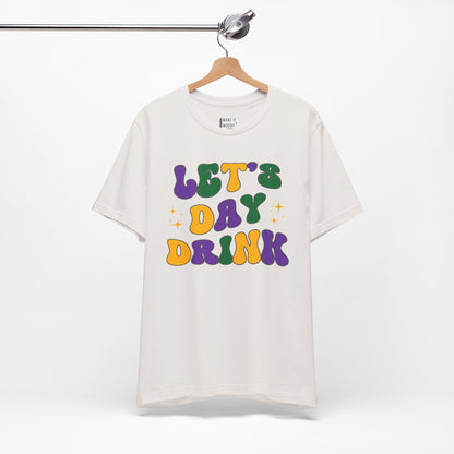 "Let's Day Drink" Funny Drinking T-Shirt