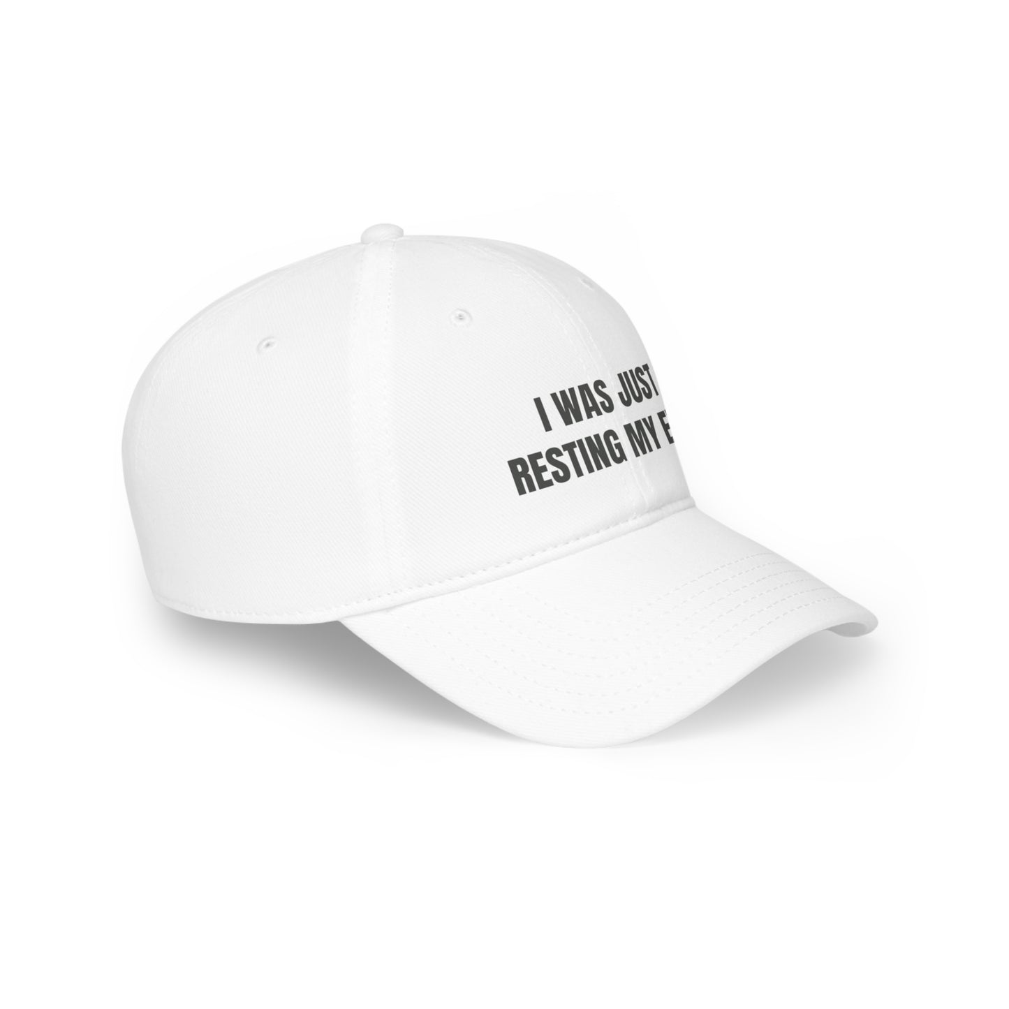 "I Was Just Resting My Eyes" Dad Hat