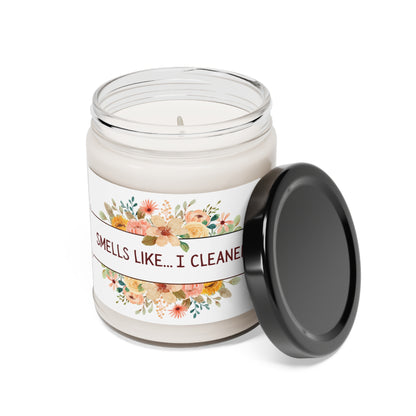 "Smells Like...I Cleaned" Scented Soy Candle, 9oz