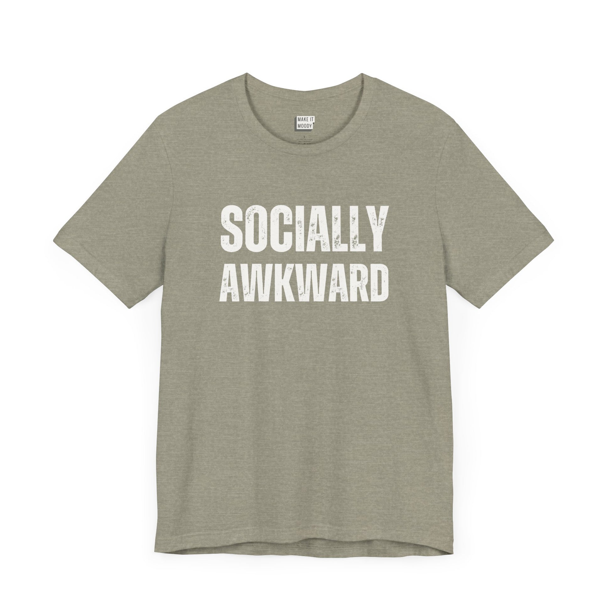 funny t shirt in the color stone that says SOCIALLY AWKWARD in bold white lettering