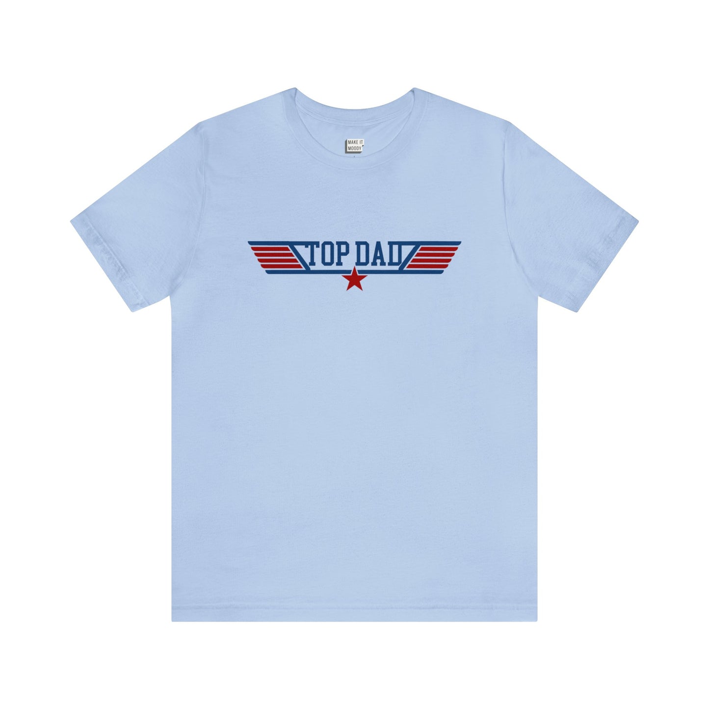 Baby blue "Top Dad" Aviation Tee, adorned with the phrase "Top Dad" in bold letters, accented by red and blue stripes and a red star underneath.