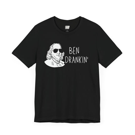 black funny drinking t-shirt that says BEN DRANKIN on the front with a graphic of Benjamin franklin wearing sunglasses