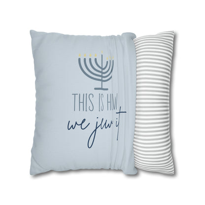 "This is How We Jew It" Hanukkah Pillow Cover