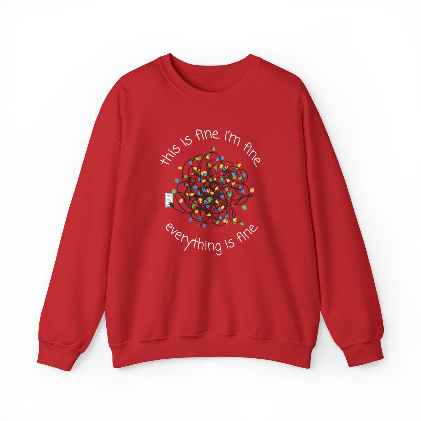 "Everything is Fine" Christmas Crewneck Sweatshirt