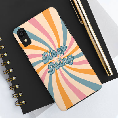 Keep Going Phone Case