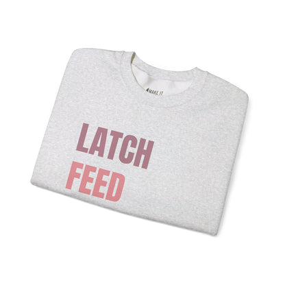 "Latch Feed Love Repeat" Breastfeeding Sweatshirt