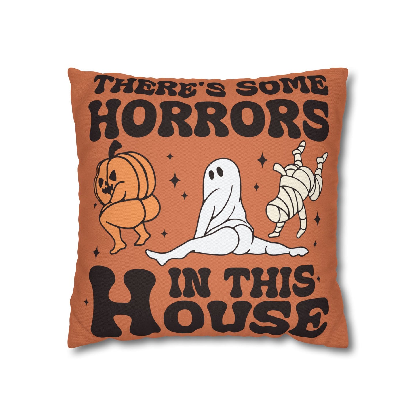 "There's Some Horrors In This House" - Halloween Pillow Cover