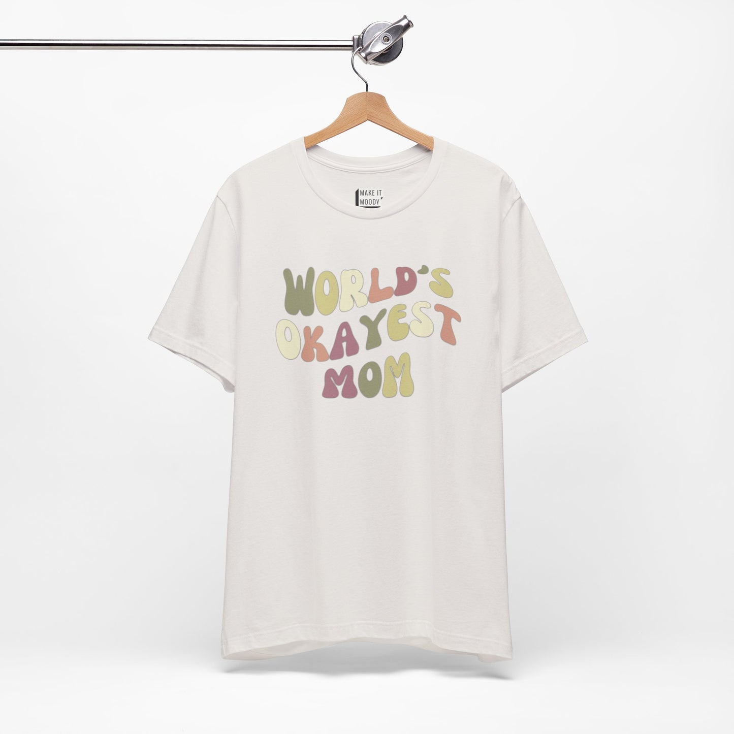 "World's Okayest Mom" Tee