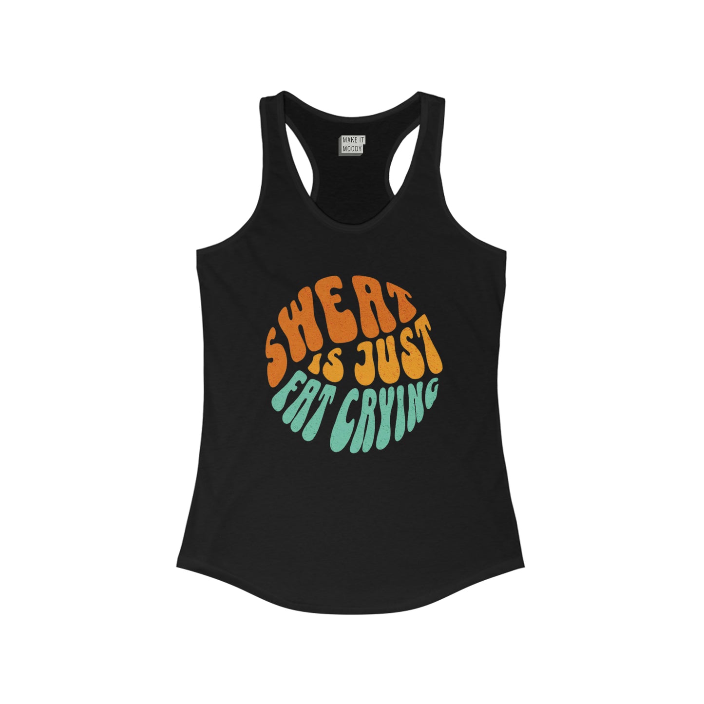 "Sweat Is Just Fat Crying" Gym Tank
