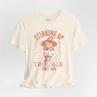 "Stirring Up Trouble Since 1692" Halloween Tee