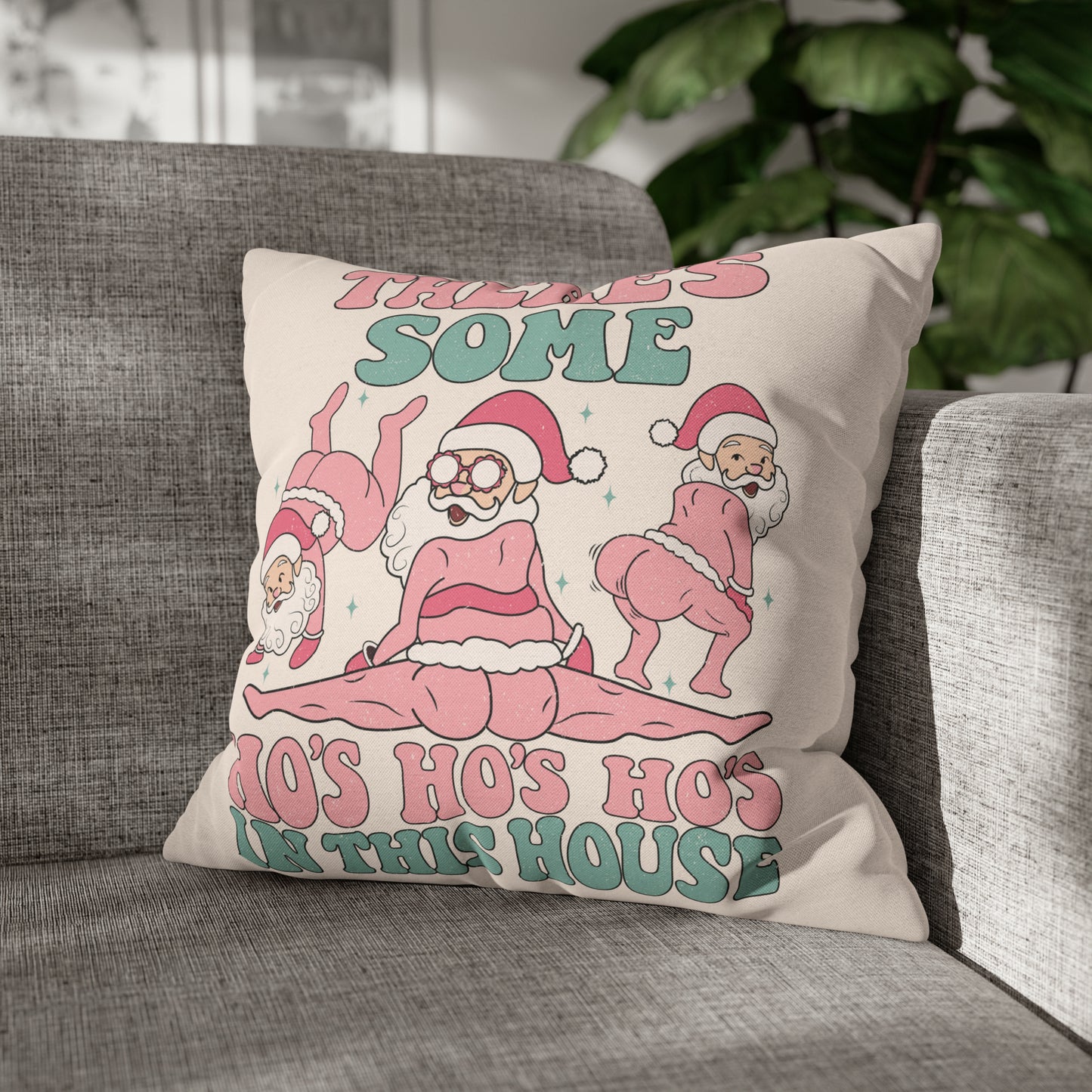 "There's Some Ho's Ho's Ho's in This House" Christmas Pillow Cover, Light Pink