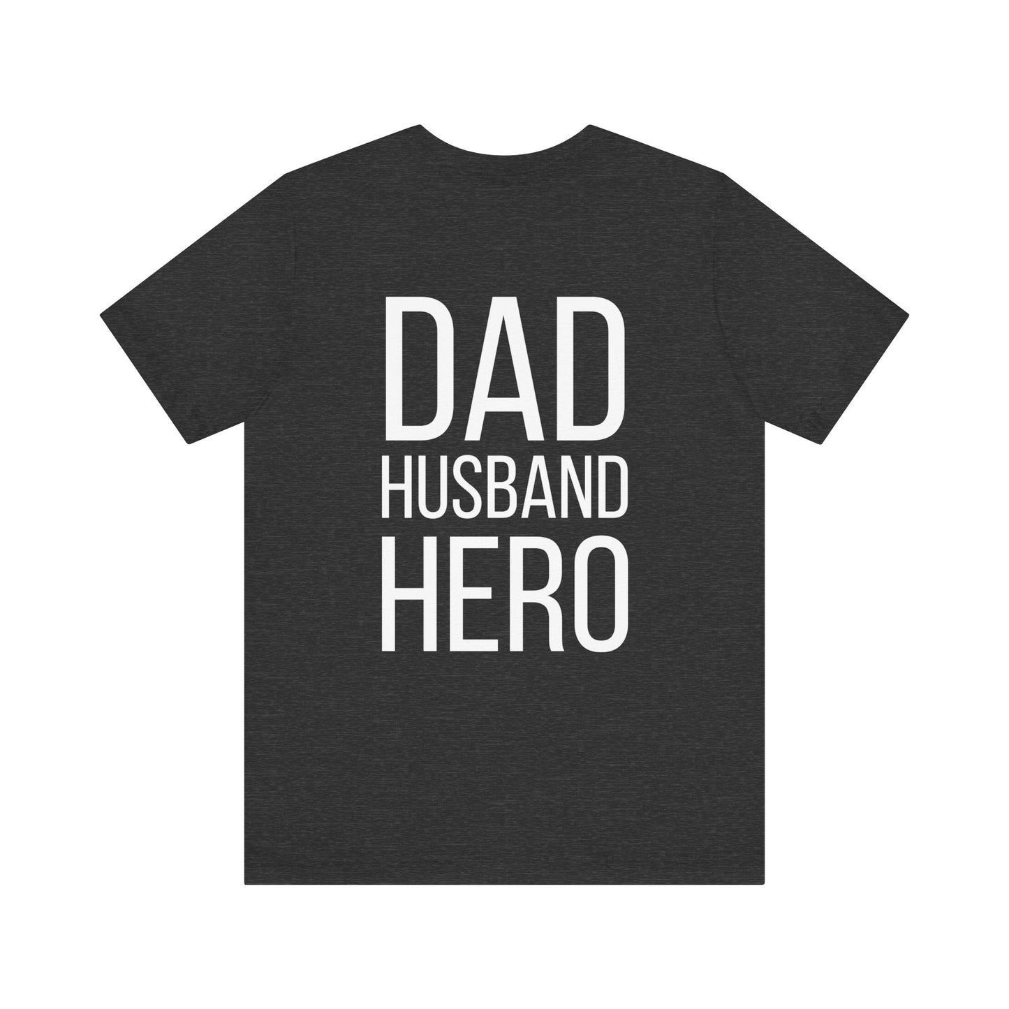 "Dad Husband Hero" Dad Tee