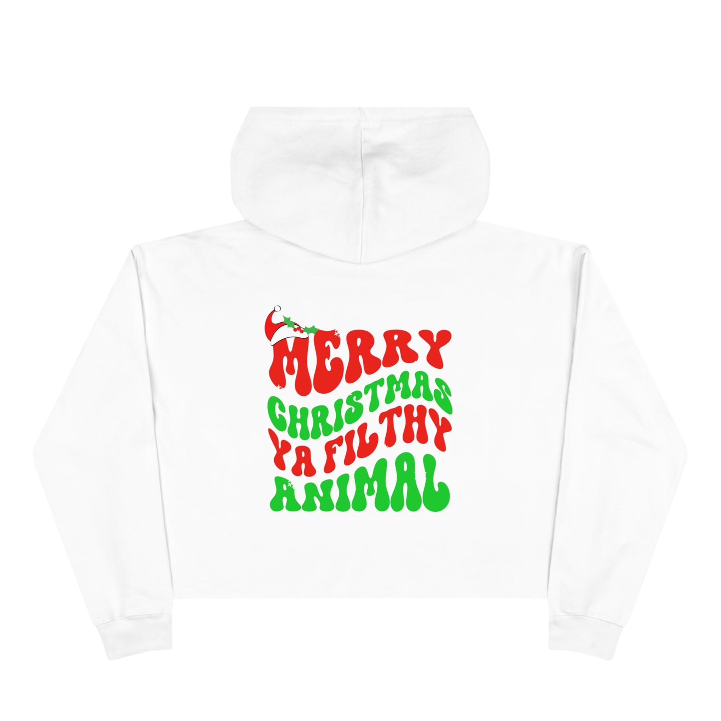 "Merry Christmas Ya Filthy Animal" Cropped Christmas Hoodie