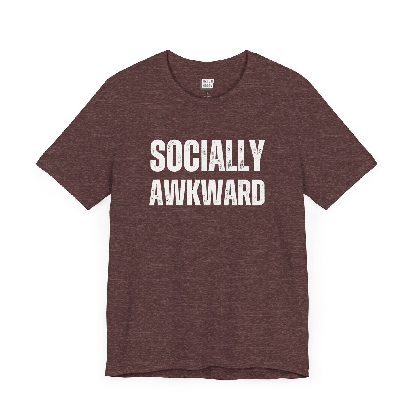 funny t shirt in the color maroon that says SOCIALLY AWKWARD in bold white lettering