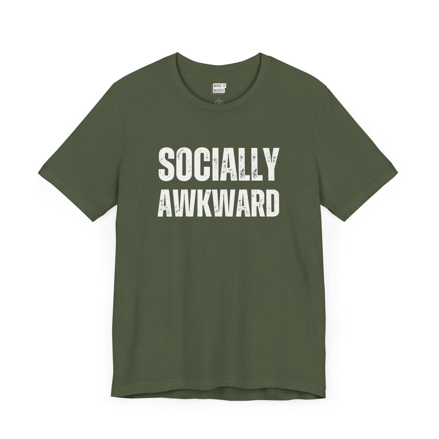 funny t shirt in the color dark green that says SOCIALLY AWKWARD in bold white lettering