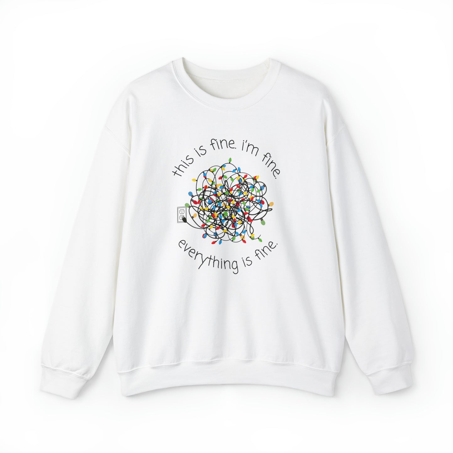 "Everything is Fine" Christmas Crewneck Sweatshirt