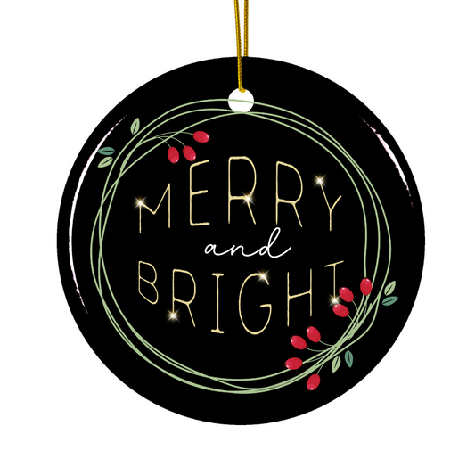 "Merry & Bright" - Ceramic Christmas Ornament