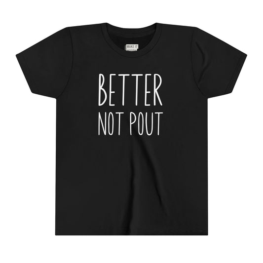 "Better Not Pout" Youth Christmas T-Shirt