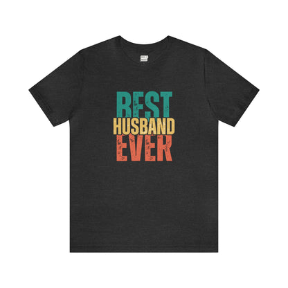 "Best Husband Ever" Tee