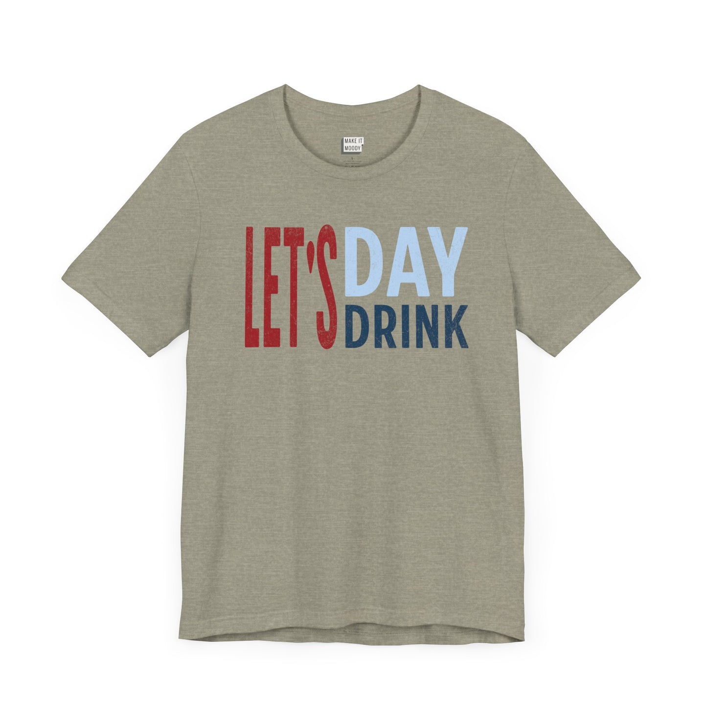 "Let's Day Drink" Drinking Tee