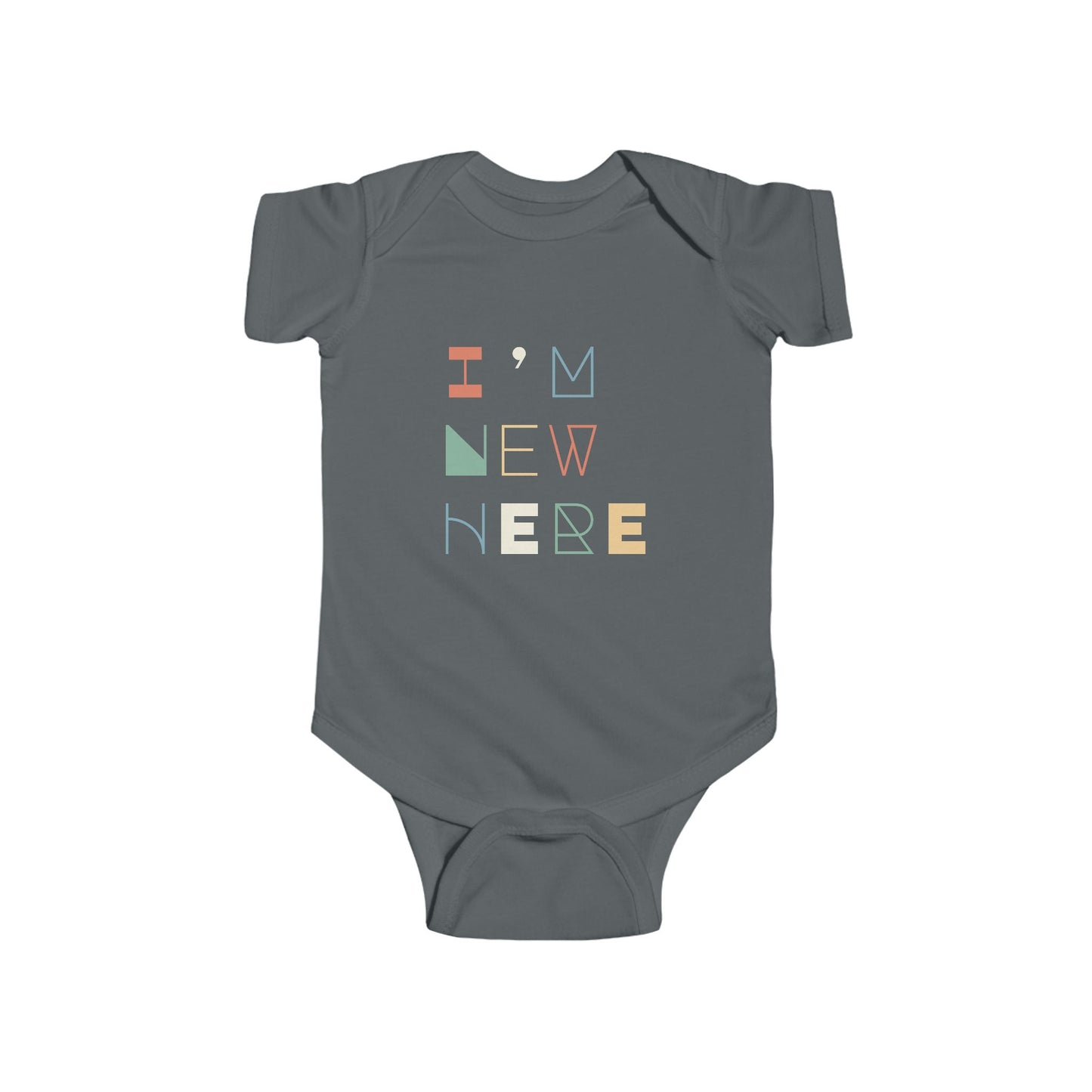 Charcoal gray infant bodysuit that says I'M NEW HERE in large multicolor font on the front. 