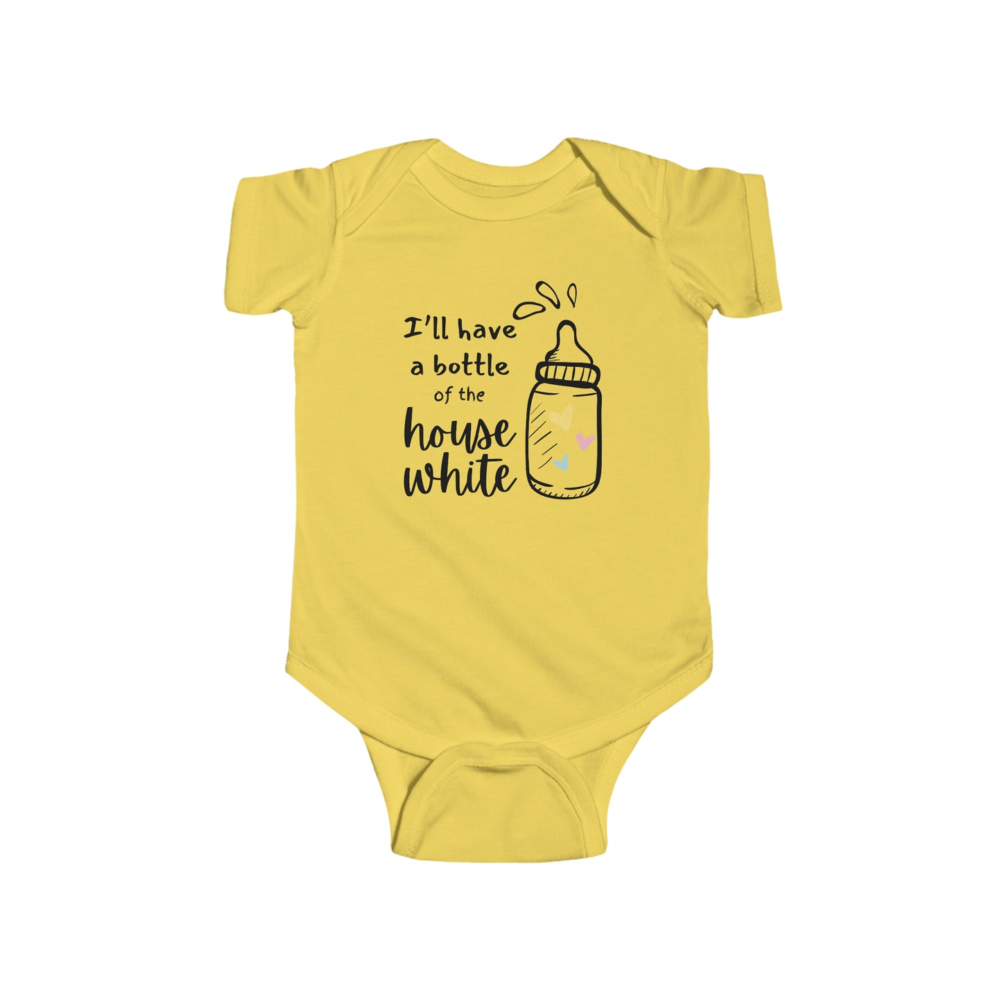 "I'll Have a Bottle of The House White" Infant Bodysuit