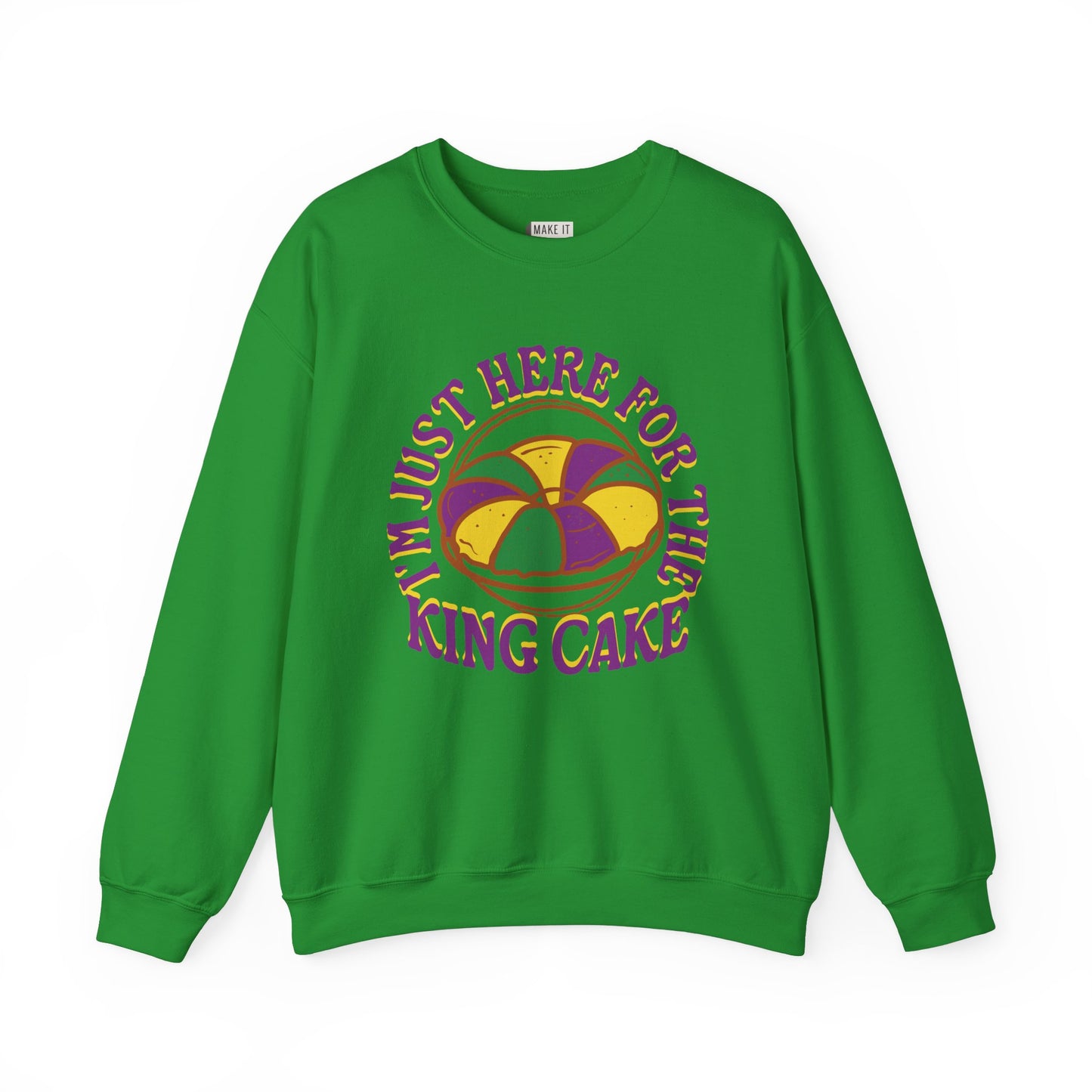 "I'm Just Here for the King Cake" Mardi Gras Unisex Crewneck Sweatshirt