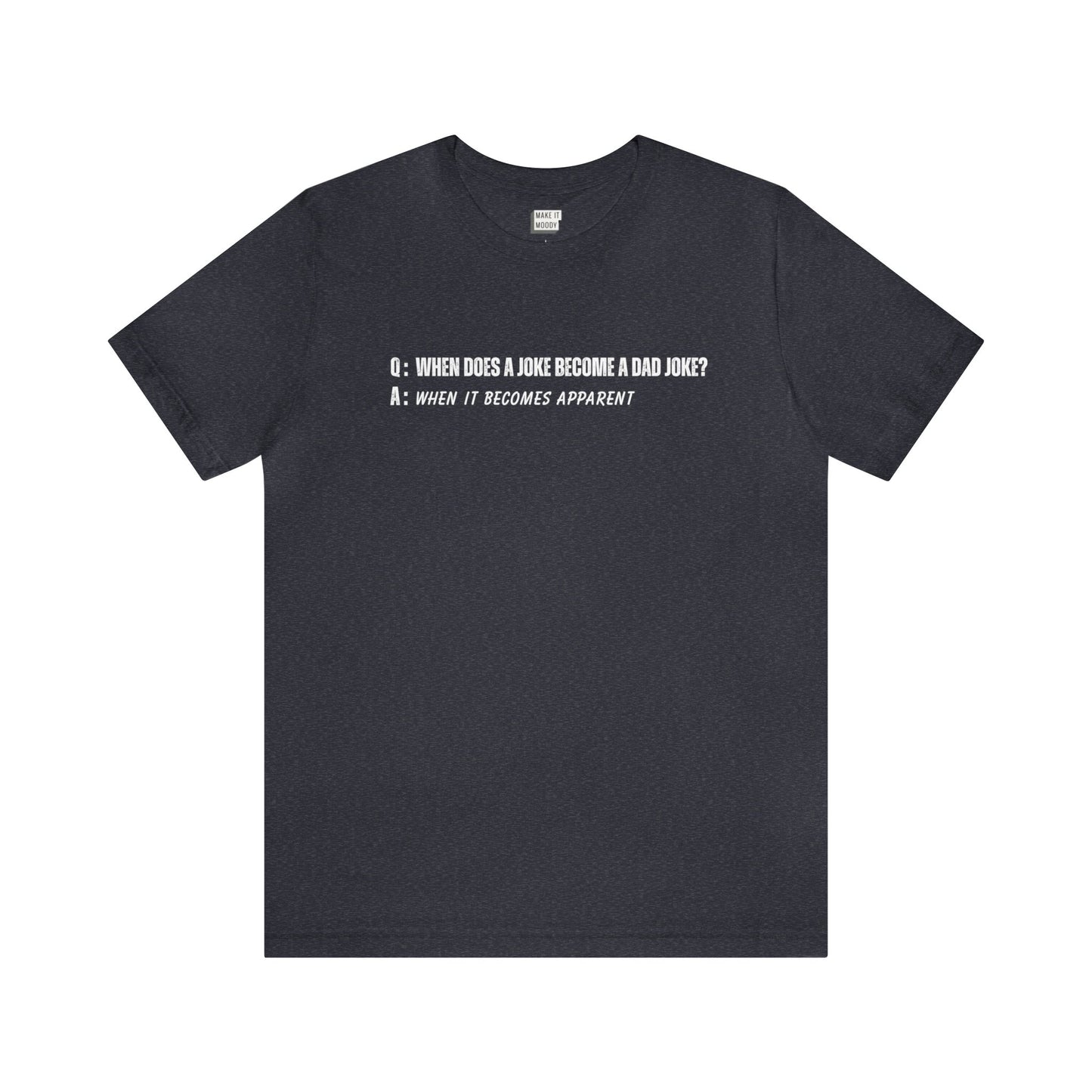 Dad Joke Tee