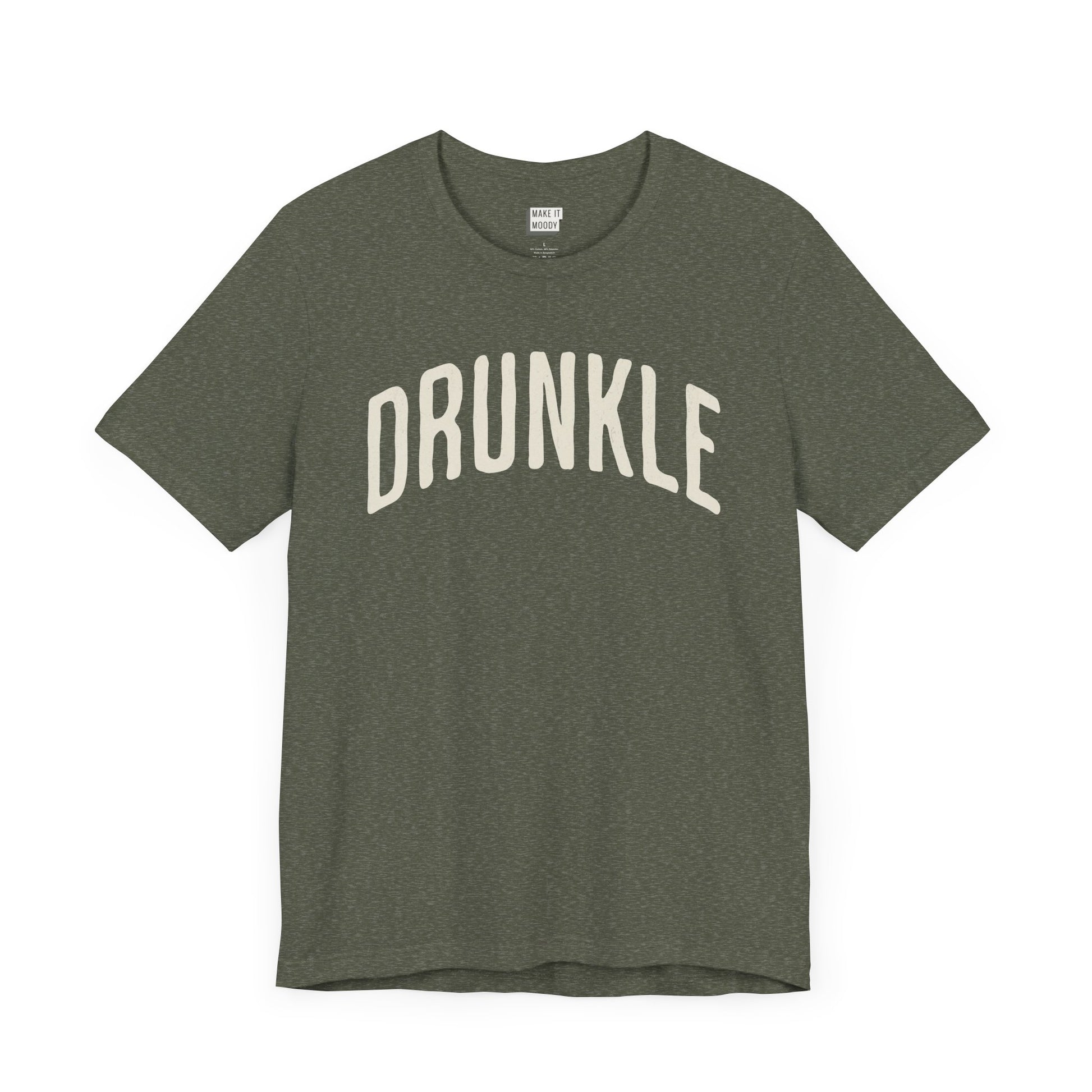 heather military green funny drinking t-shirt that says DRUNKLE in white bold arched font on the front