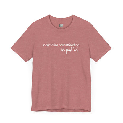 Breastfeeding t-shirt that says NORMALIZE BREASTFEEDING in public.