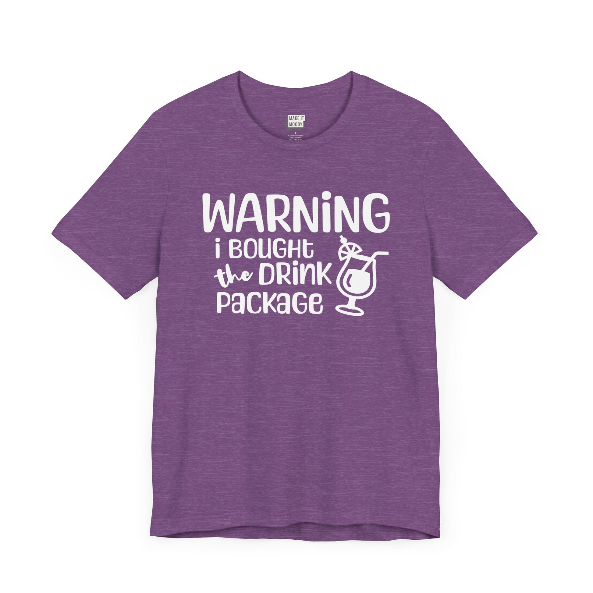 heather purple vacation drinking t-shirt that says WARNING I BOUGHT THE DRINK PACKAGE in white playful font