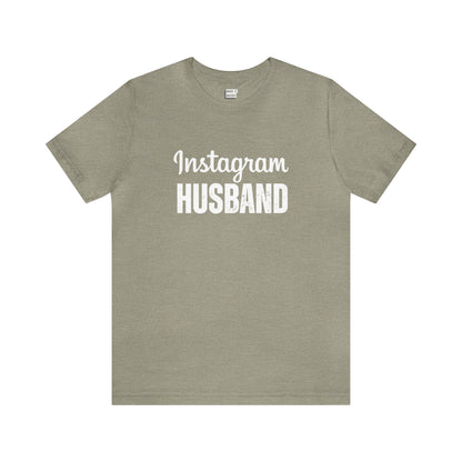 "Instagram Husband" Tee