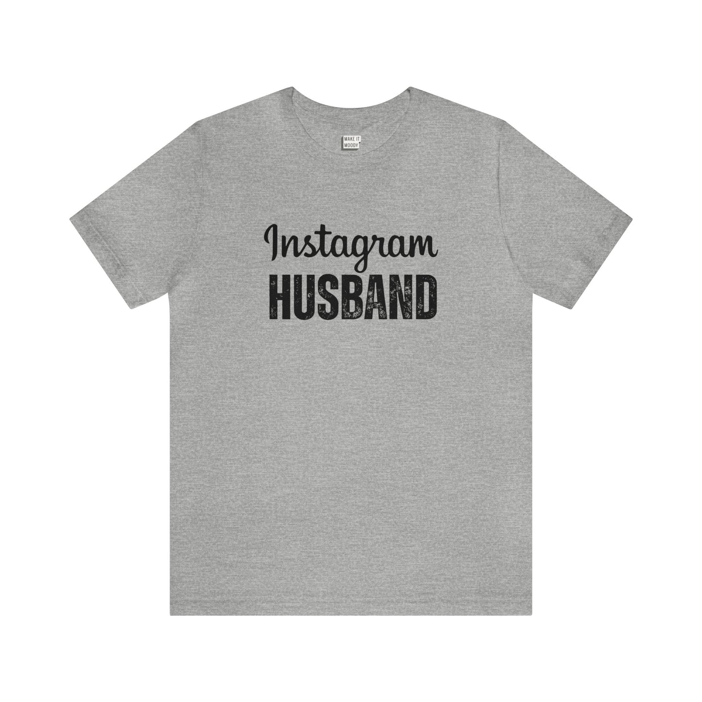 "Instagram Husband" Tee