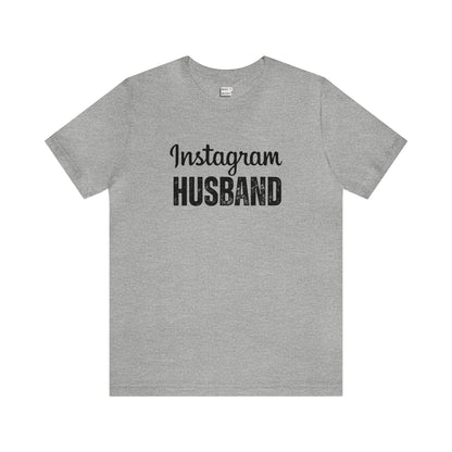 "Instagram Husband" Tee