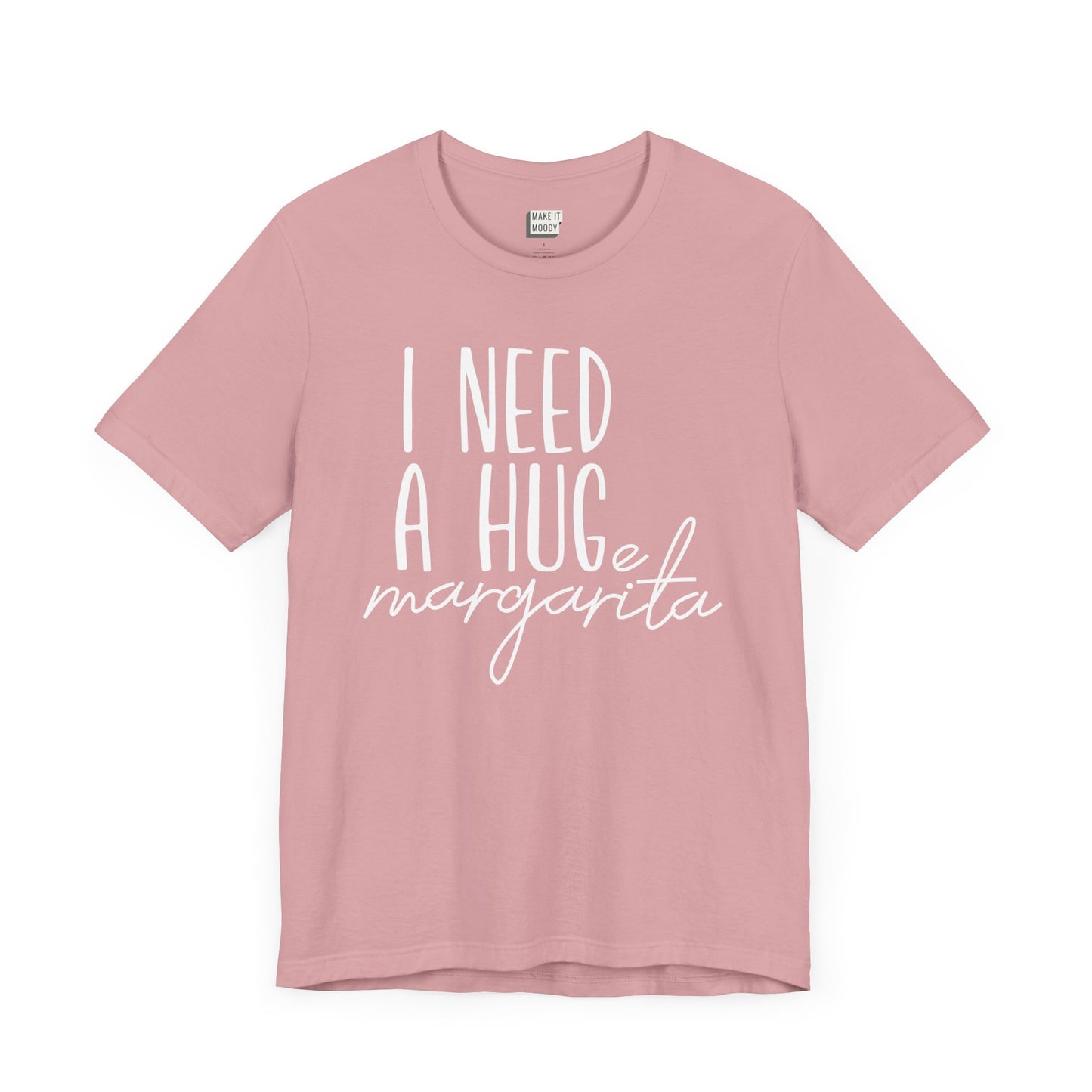 light pink drinking t-shirt that says I NEED A HUGE MARGARITA on the front in white lettering