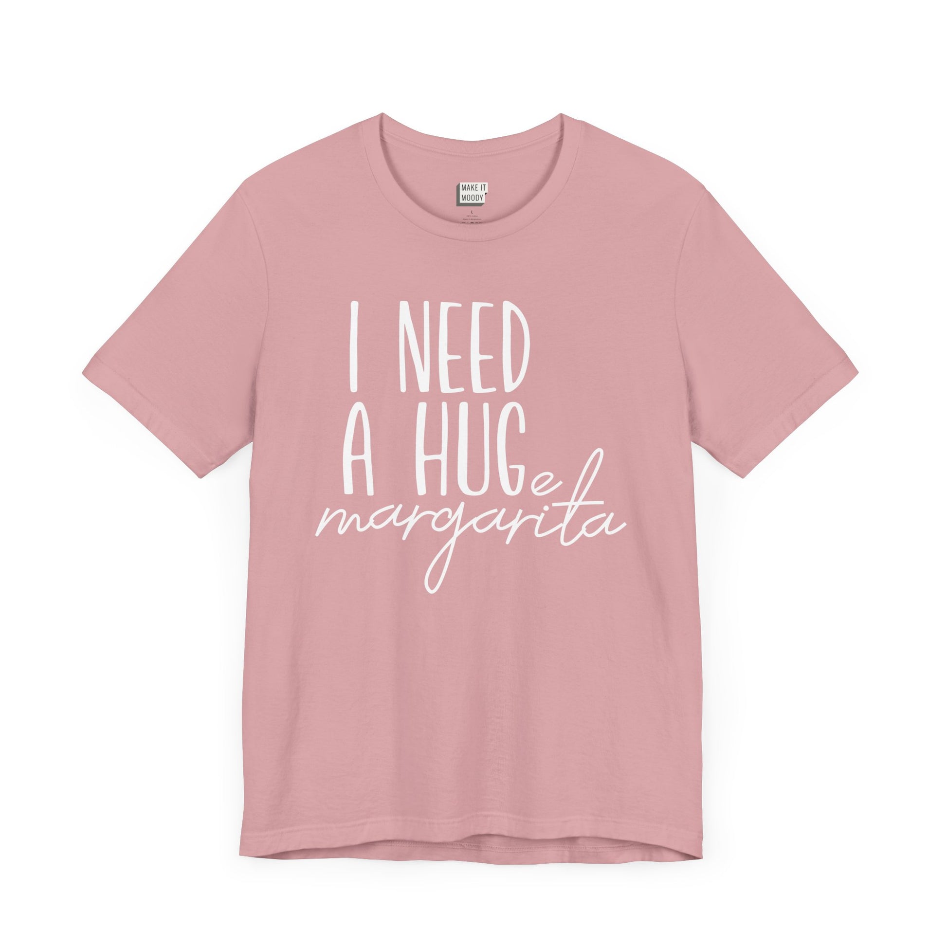 light pink drinking t-shirt that says I NEED A HUGE MARGARITA on the front in white lettering