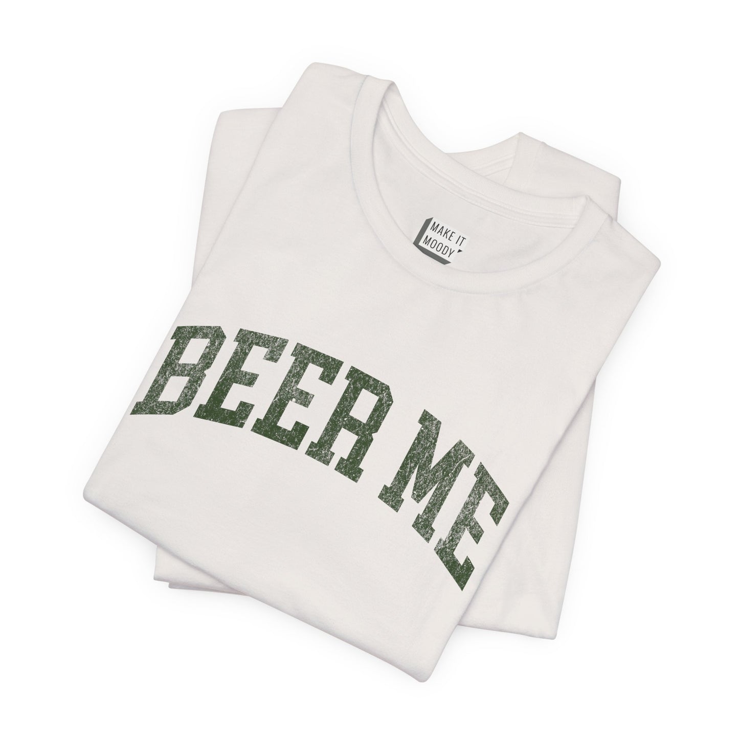 "Beer Me" Drinking Tee