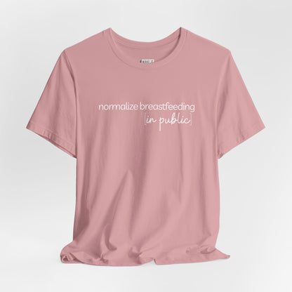 Breastfeeding t-shirt that says NORMALIZE BREASTFEEDING in public.