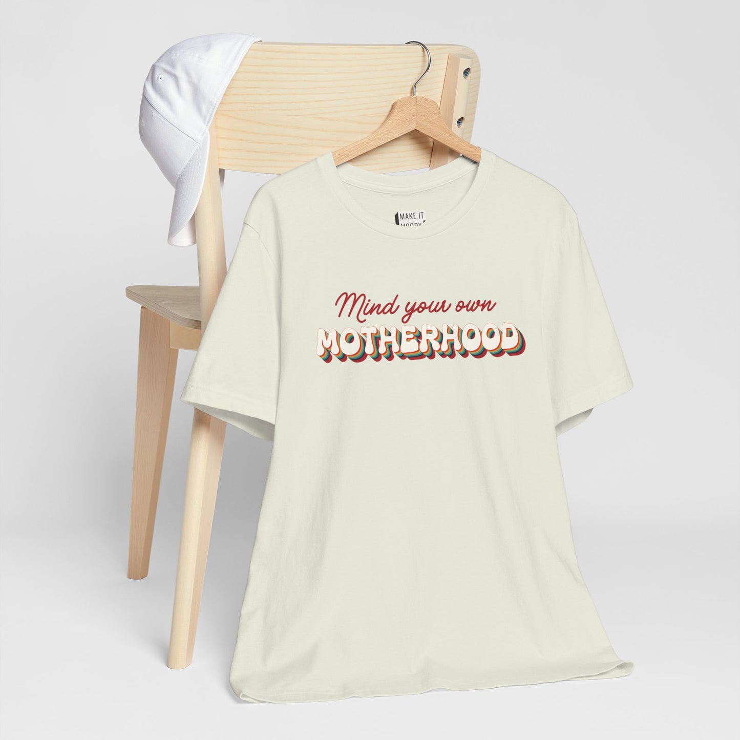 "Mind Your Own Motherhood" Mom Tee