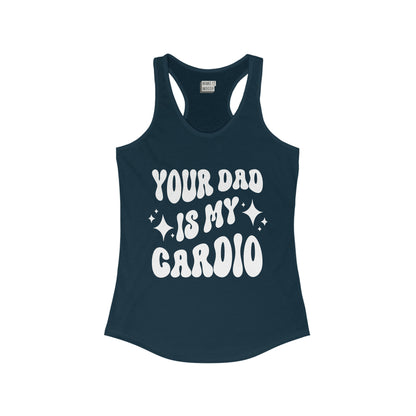 "Your Dad is My Cardio" Gym Tank