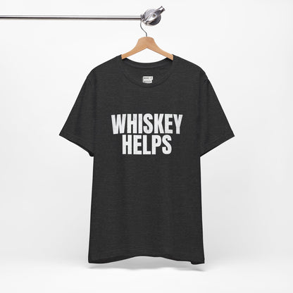 "Whiskey Helps" Funny Drinking T-Shirt