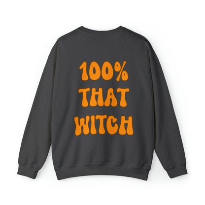 100% That Witch Halloween Sweatshirt