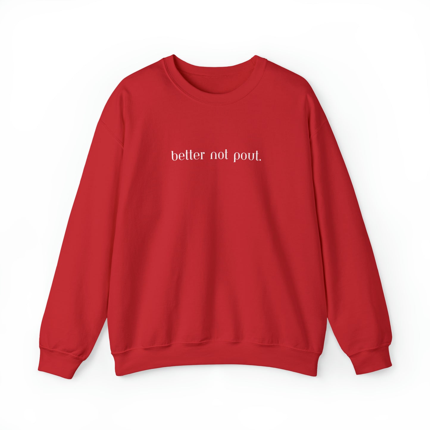 "Better Not Pout" Christmas Crewneck Sweatshirt