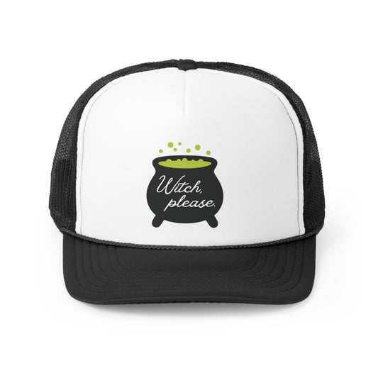 Witch, Please Halloween Trucker Hat