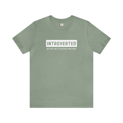 Sage "Introverted but Willing to Discuss Airplanes" Aviation Tee with white text on the front.