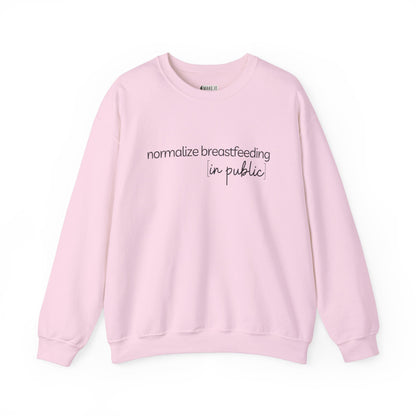 "Normalize Breastfeeding in Public" Breastfeeding Sweatshirt