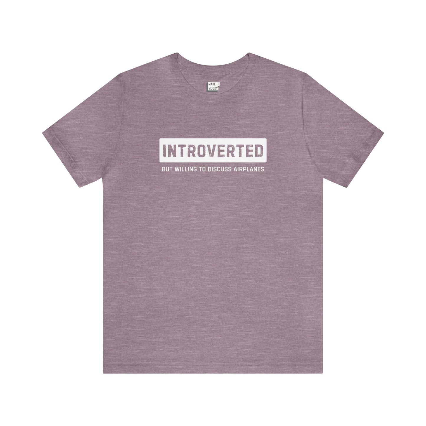 "Introverted but Willing to Discuss Airplanes" Aviation Tee