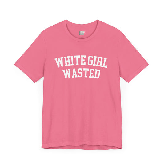 pink drinking t-shirt that says WHITE GIRL WASTED on the front in white university style font