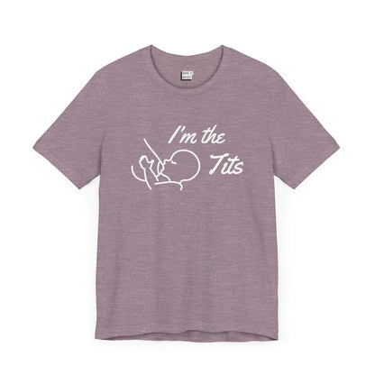 Purple breastfeeding t-shirt that says I'm the tits in white print with a minimalist drawing of a baby nursing from a breast.