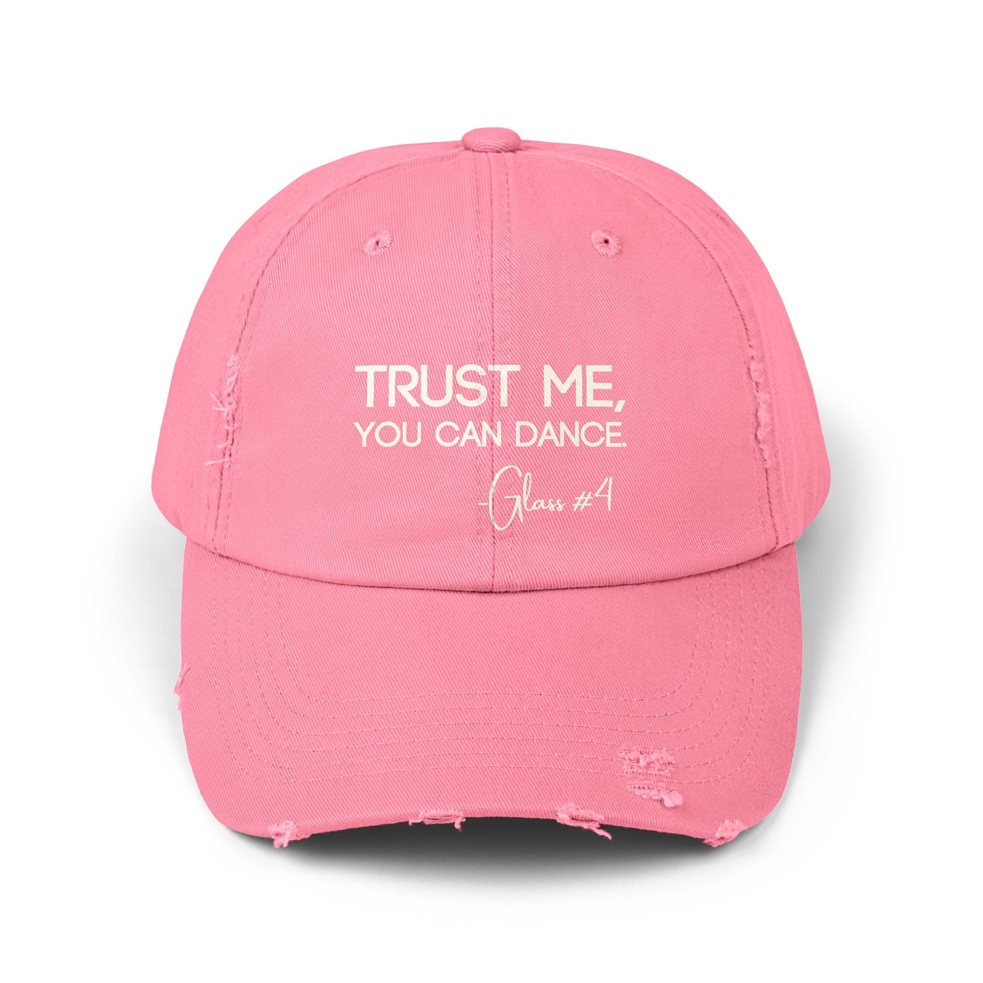 Pink drinking hat that says TRUST ME, YOU CAN DANCE - Glass #4